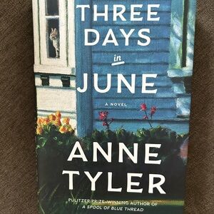 Three Days in June by Anne Tyler 1st Ed. Book